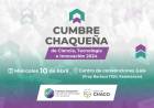 EL ICCTI INVITA A PARTICIPAR EN LA PRIMERA CUMBRE CHAQUEÑA DE CIENCIA, TECNOLOGÍA E INNOVACIÓN